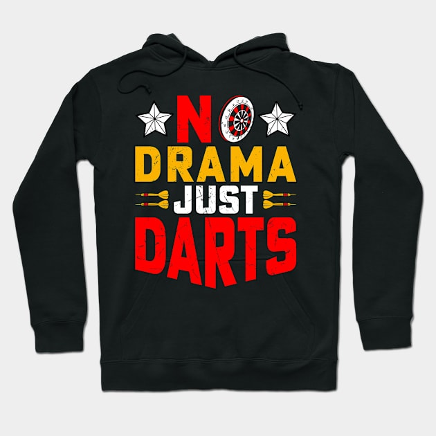 No Drama Just Darts Player Hoodie by Visual Vibes